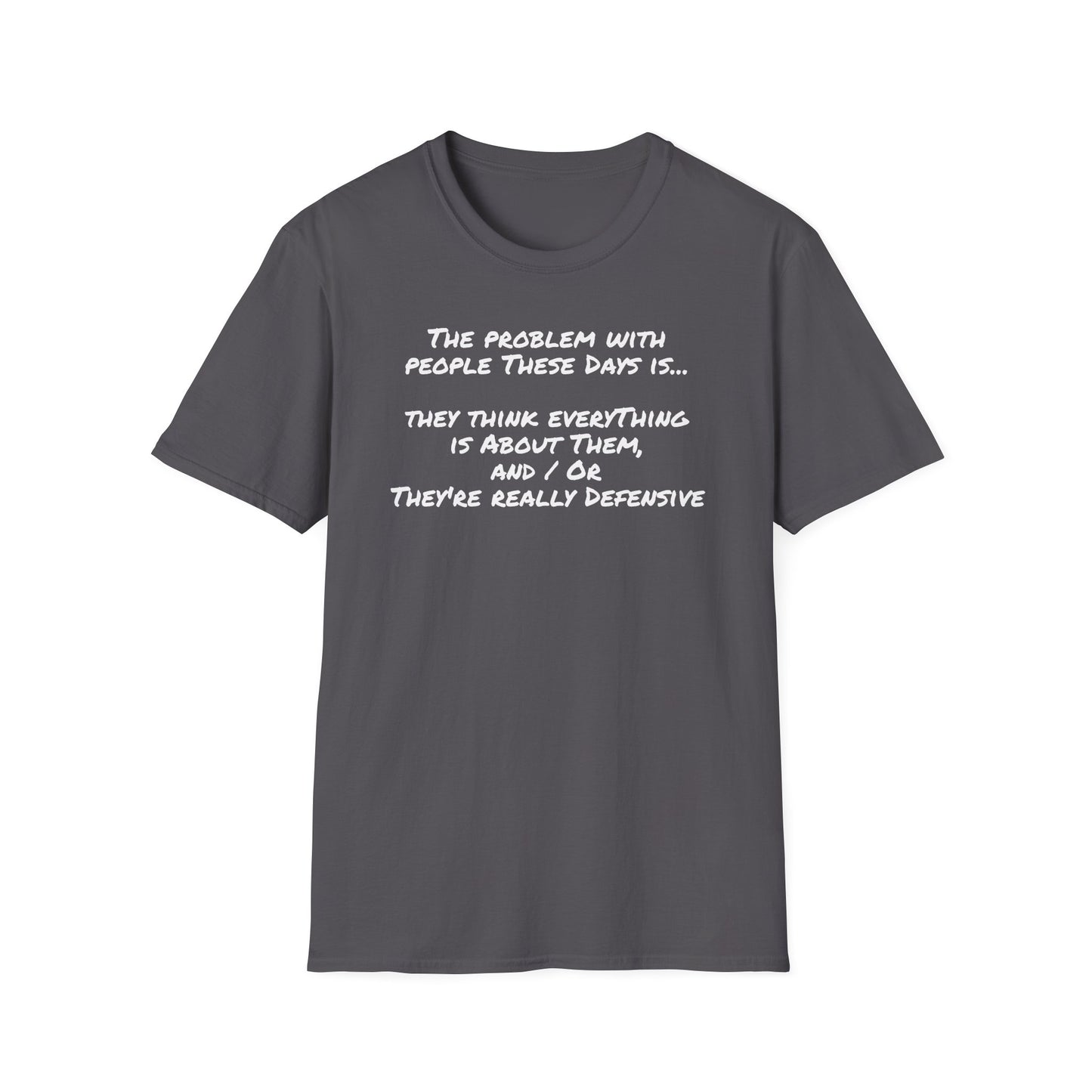 Graphic Tee - People These Days - Unisex Softstyle T-Shirt