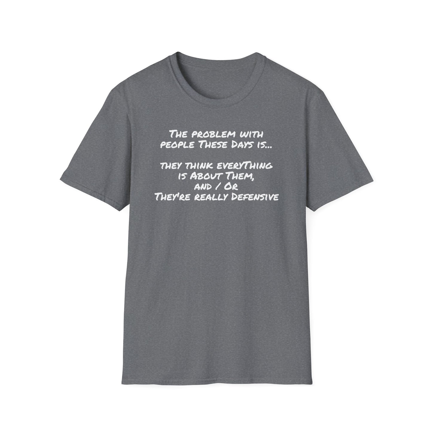 Graphic Tee - People These Days - Unisex Softstyle T-Shirt